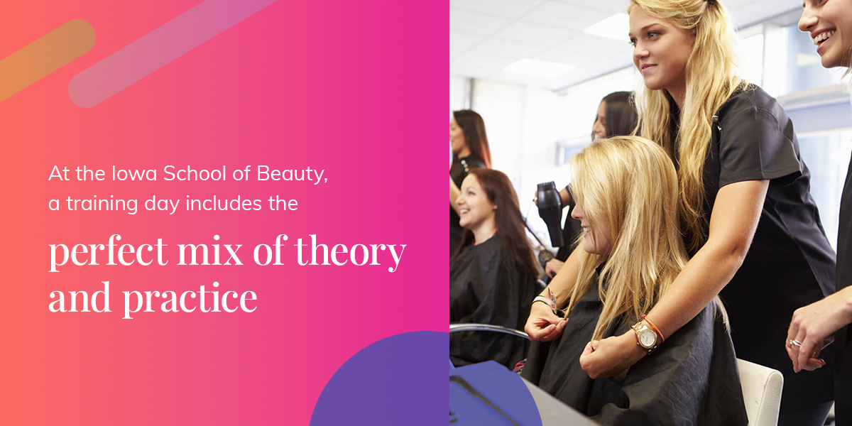 What a Typical Training Day Feels Like at Iowa School of Beauty